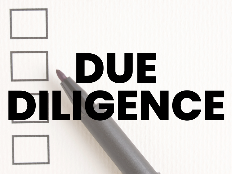 The Significance of Doing Your Due Diligence Correctly
